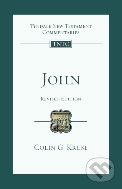 Kniha: John (Colin G Kruse). Inter-Varsity, 2017