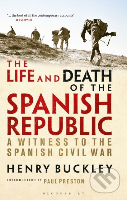 Kniha: The Life and Death of the Spanish Republic (Buckley Henry). Bloomsbury, 2020