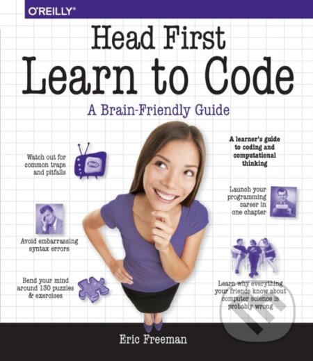 Kniha: Head First Learn to Code (Eric Freeman). O'Reilly Media, 2018