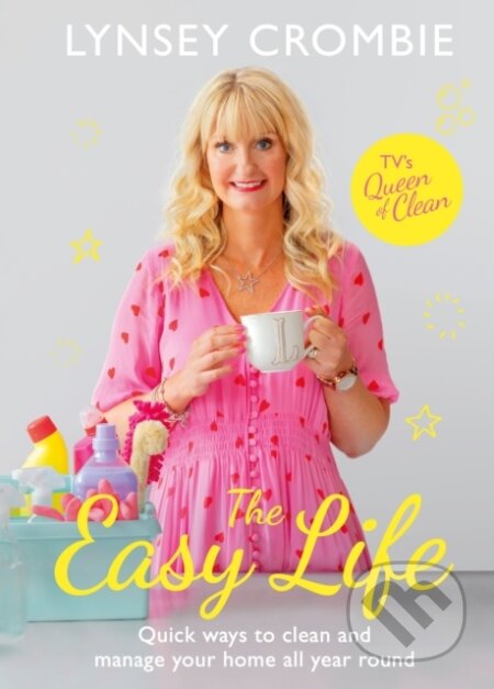 Kniha: The Easy Life (Lynsey Queen of Clean). Welbeck, 2020