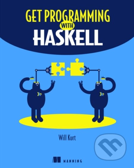 Kniha: Get Programming with Haskell (Will Kurt). Manning Publications, 2018
