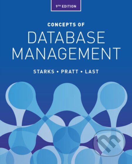 Kniha: Concepts of Database Management (Joy Starks, Philip Pratt a Mary Last). , 2018