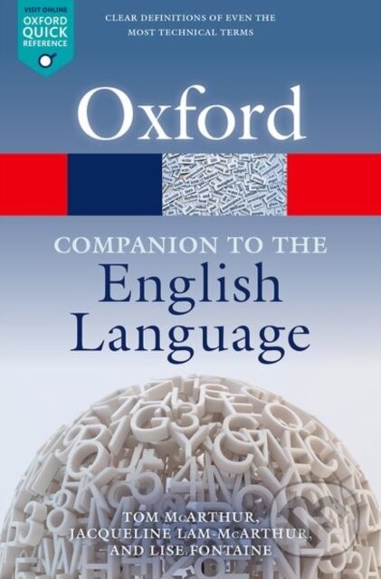 Kniha: Oxford Companion to the English Language (Jacqueline Lam-McArthur, Tom McArthur a Lise Fontaine). Oxford University Press, 2018