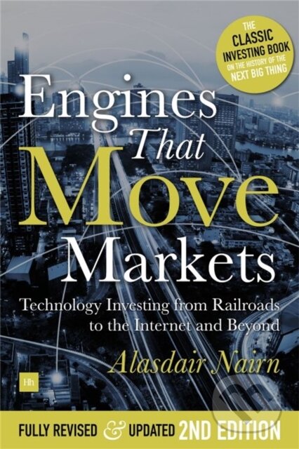 Kniha: Engines That Move Markets (Alisdair Nairn). , 2018