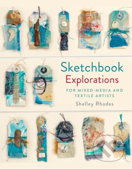 Kniha: Sketchbook Explorations (Shelley Rhodes). Batsford, 2018