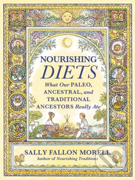 Kniha: Nourishing Diets (Sally Fallon Morell). , 2018
