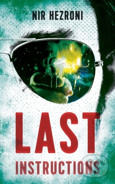 Kniha: Last Instructions (Nir Hezroni). Point Blank, 2019