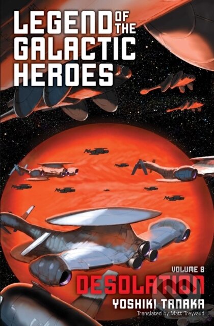 Kniha: Legend of the Galactic Heroes, Vol. 8 (Yoshiki Tanaka). Haikasoru, 2019