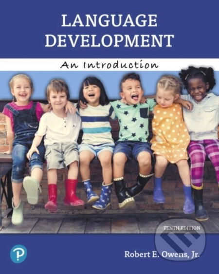 Kniha: Language Development (Owens Robert E.). Pearson, 2019