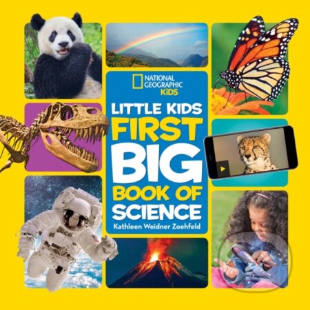 Kniha: Little Kids First Big Book of Science (National Geographic Kids). National Geographic Kids, 2019
