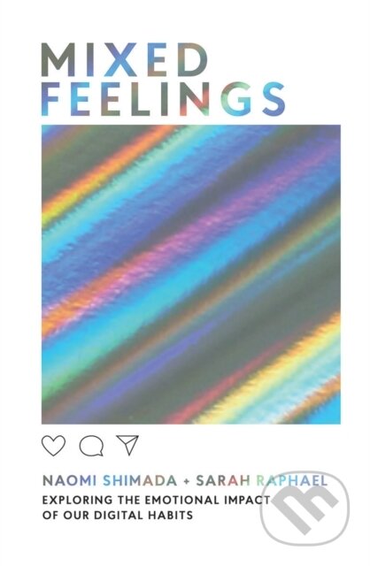 Kniha: Mixed Feelings (Naomi Shimada a Sarah Raphael). Quadrille, 2019
