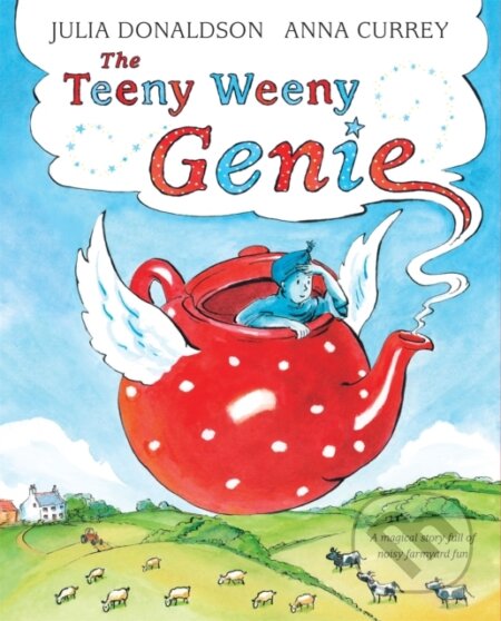 Kniha: The Teeny Weeny Genie (Julia Donaldson). Pan Macmillan, 2020