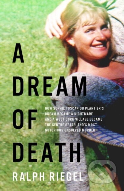 Kniha: A Dream of Death (Ralph Riegel). Gill Books, 2020