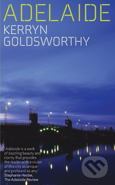 Kniha: Adelaide (Kerryn Goldsworthy). , 2020