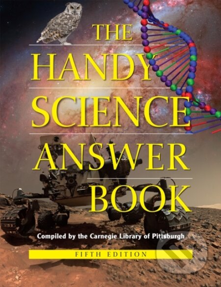 Kniha: The Handy Science Answer Book (The Carnegie Library of Pittsburgh). Visible Ink Press, 2019