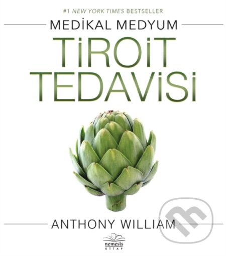 Kniha: Tiroit Tedavisi (Anthony William a Serap ?akir ?zcan). , 2019