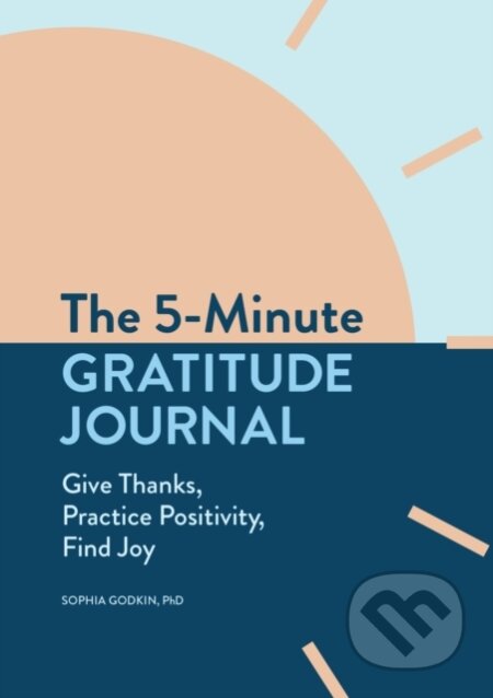 Kniha: The 5-Minute Gratitude Journal (Sophia Godkin). , 2020