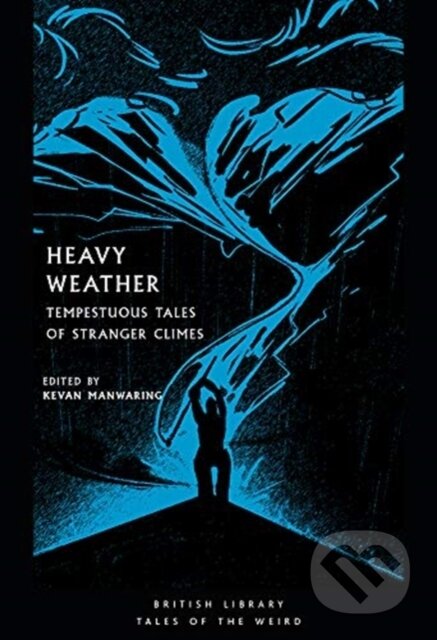 Kniha: Heavy Weather (Kevan (Ed Manwaring). British Library, 2021