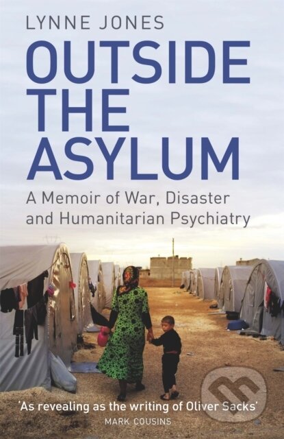 Kniha: Outside the Asylum (Lynne Jones). Weidenfeld and Nicolson, 2018