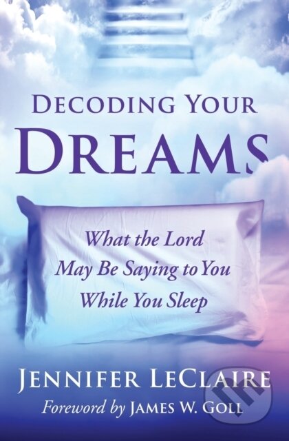 Kniha: Decoding Your Dreams (Leclaire Jennifer). Thomas Nelson Publishers, 2019