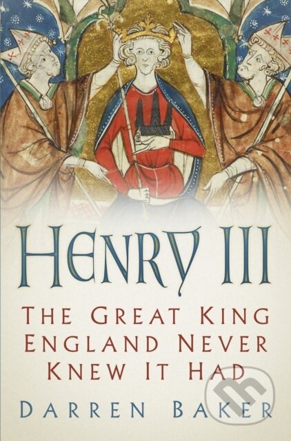 Kniha: Henry III (Baker Darren). The History Press, 2019