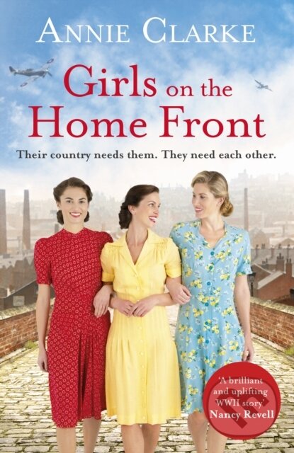 Kniha: Girls on the Home Front (Annie Clarke). Arrow Books, 2019