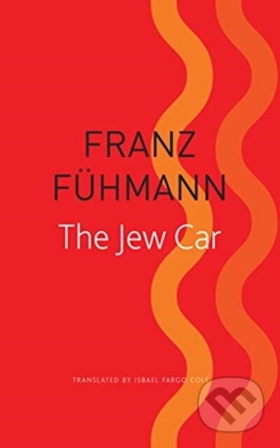 Kniha: The Jew Car (Franz F Hmann). Seagull Books London Ltd, 2019