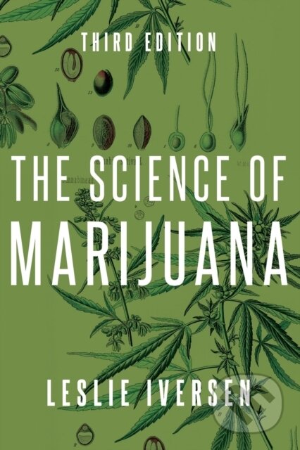 Kniha: The Science of Marijuana (Leslie Iversen). Oxford University Press, 2019