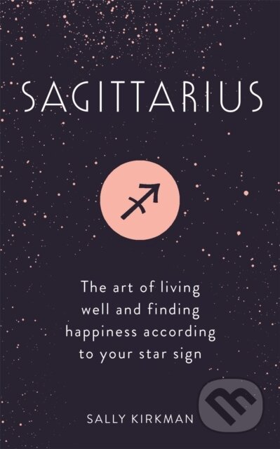 Kniha: Sagittarius (Sally Kirkman). Hodder and Stoughton, 2018