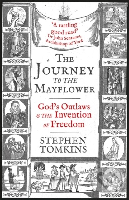 Kniha: The Journey to the Mayflower (Stephen Tomkins). Hodder Faith, 2020