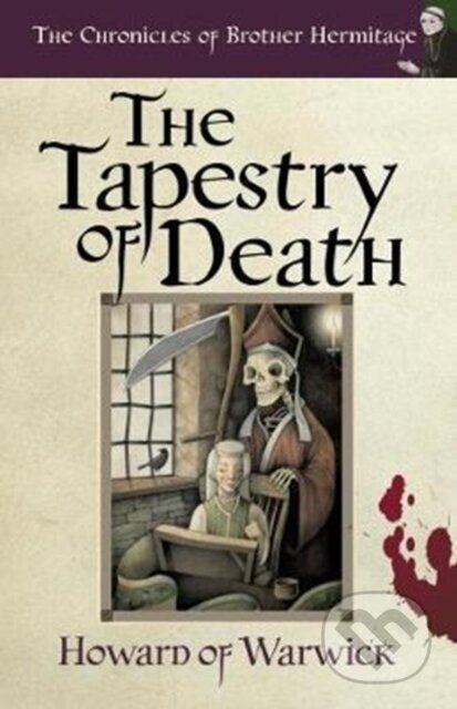 Kniha: The Tapestry of Death (Howard Howard of Warwick). , 2018