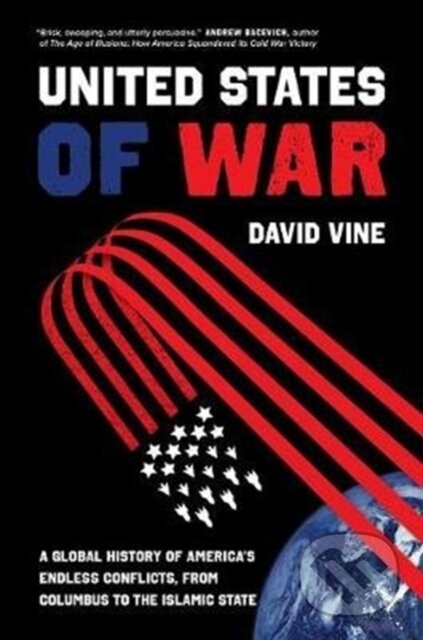 Kniha: The United States of War (David Vine). University of California Press, 2020