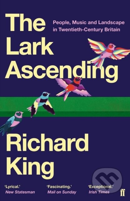 Kniha: The Lark Ascending (Mr Richard King). Faber and Faber, 2020