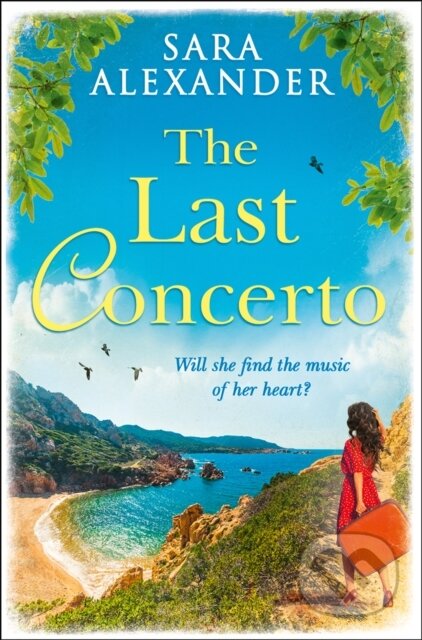 Kniha: The Last Concerto (Sara Alexander). HQ, 2019