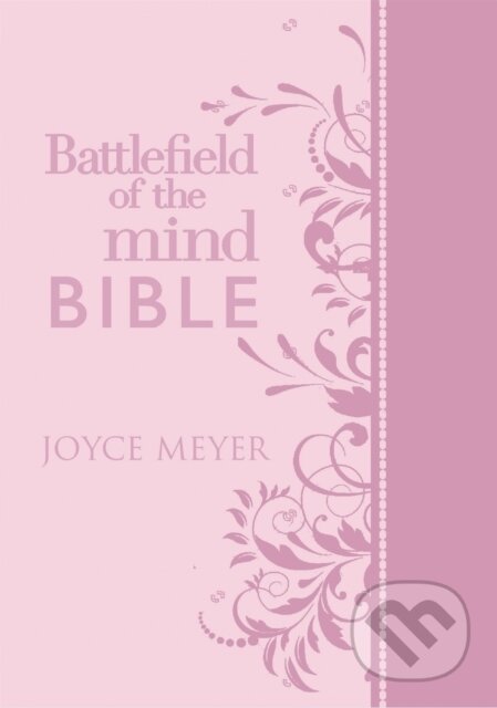 Kniha: Battlefield of the Mind Bible (Joyce Meyer). FaithWords, 2017