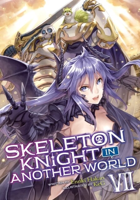 Kniha: Skeleton Knight in Another World (Light Novel) Vol. 7 (Ennki Hakari). Seven Seas, 2020