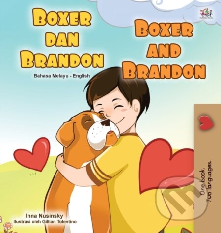 Kniha: Boxer and Brandon (Malay English Bilingual Book for Kids) (Inna Nusinsky a Kidkiddos Books). Kidkiddos, 2020
