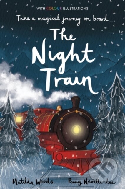 Kniha: The Night Train (Matilda Woods). Little Tiger, 2021