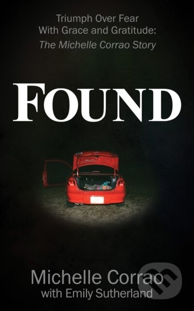 Kniha: Found (Michelle Corrao). Morgan James Publishing, 2021