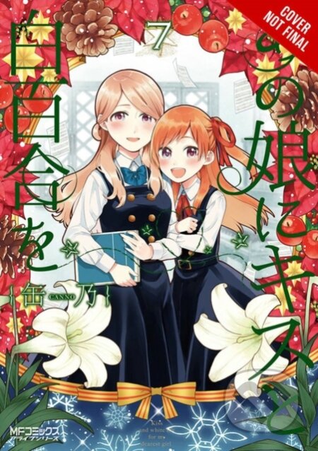 Kniha: Kiss and White Lily for My Dearest Girl, Vol. 7 (Canno Canno). Yen Press, 2018