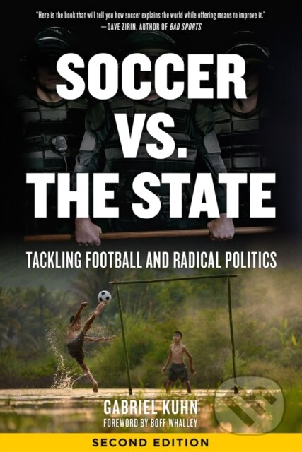 Kniha: Soccer Vs. The State 2nd Edition (Gabriel Kuhn). PM, 2018