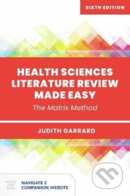 Kniha: Health Sciences Literature Review Made Easy (Judith Garrard). Jones and Bartlett, 2020