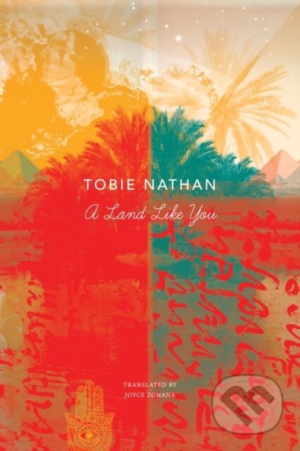 Kniha: A Land Like You (Tobie Nathan). Seagull Books London Ltd, 2020