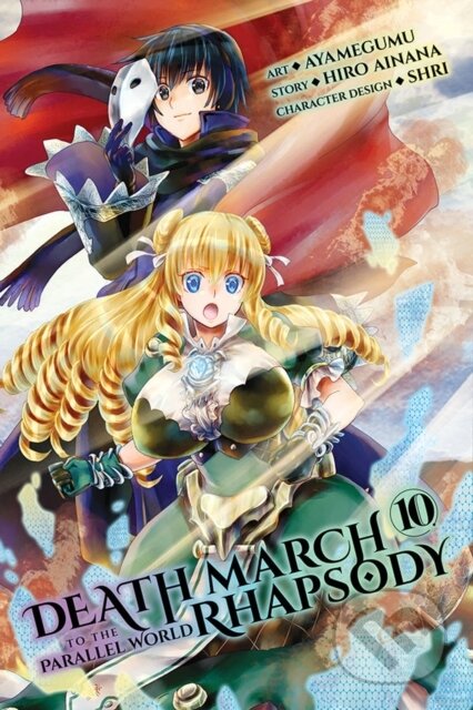 Kniha: Death March to the Parallel World Rhapsody, Vol. 10 (manga) (Ayamegumu Ayamegumu, Shri Shri, Rochelle Gancio, Jenny McKeon a Hiro Ainana). Yen Press, 2021