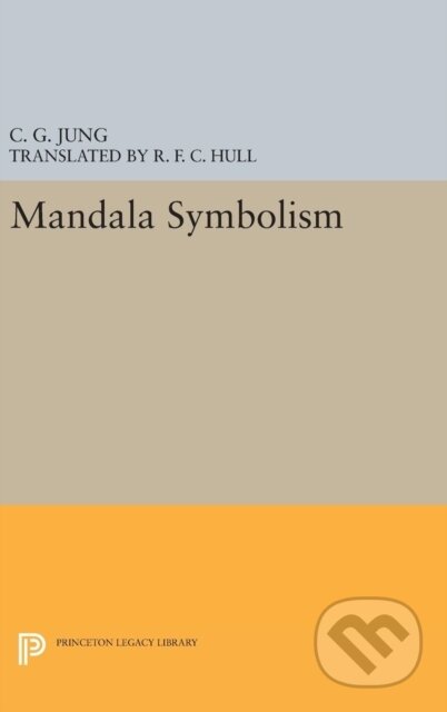 Kniha: Mandala Symbolism (C. G. Jung). Princeton University Press, 2017