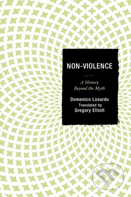 Kniha: Non-Violence (Domenico Losurdo). Lexington Books, 2017