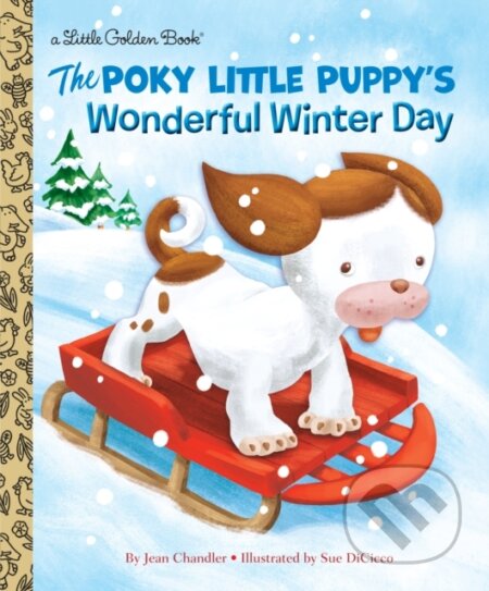 Kniha: The Poky Little Puppy's Wonderful Winter Day (Jean Chandler). , 2017