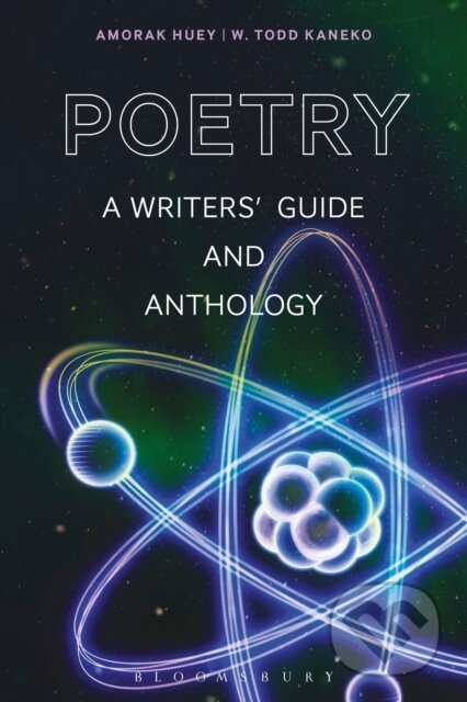Kniha: Poetry (Dr Amorak Huey a W. Todd Kaneko). Bloomsbury, 2018