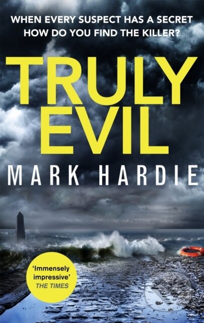 Kniha: Truly Evil (Mark Hardie). Sphere, 2018