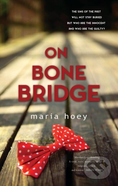 Kniha: On Bone Bridge (Maria Hoey). , 2019